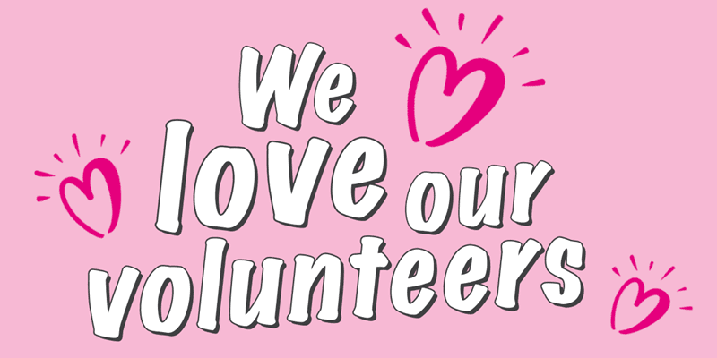 We love our volunteers